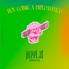 Hoy Cobre X Diplomático (perri.al Rematch)