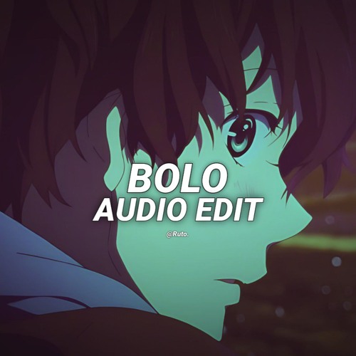 bolo - penomeco [edit audio]