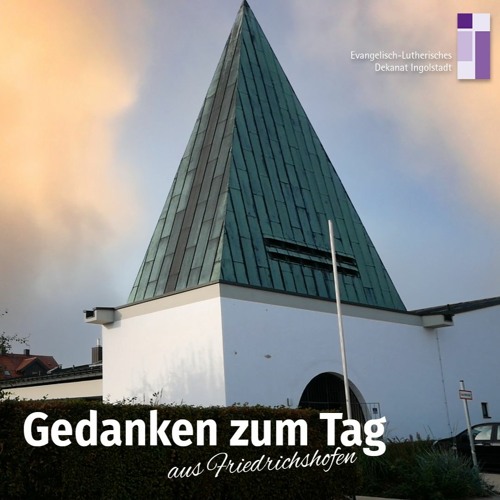 Gedanken zum Tag I Evangelische Andacht I 10.-16.01.2022 I Friedrichshofen