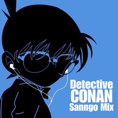 Detective CONAN_Sanngo Mix