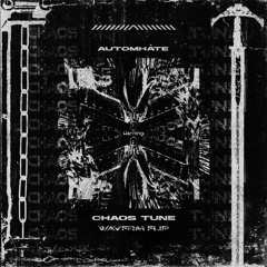 AUTOMHATE x VYLE - Chaos Tune (WAVFRM FLIP) [FREE DL]
