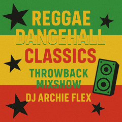 Throwback Mixshow April 17th 2025 [90s Reggae Dancehall]