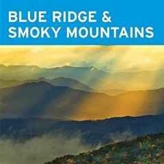 download KINDLE 🖊️ Moon Blue Ridge & Smoky Mountains (Moon Handbooks) by  Deborah Hu