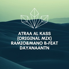 Ramio& Mano B - Atraa Al Kass Feat Dayana Antoun (Original Mix)