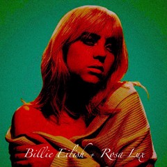Billie Eilish - Your Power (Rosa Lux Edit)