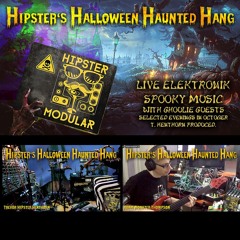 Hipster's Halloween Haunted Hang - 10/15/2021 - w/Adam Monster Thompson