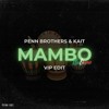 Download Video: Mambo Italiano (Penn Brothers & KAIT Vip Edit)