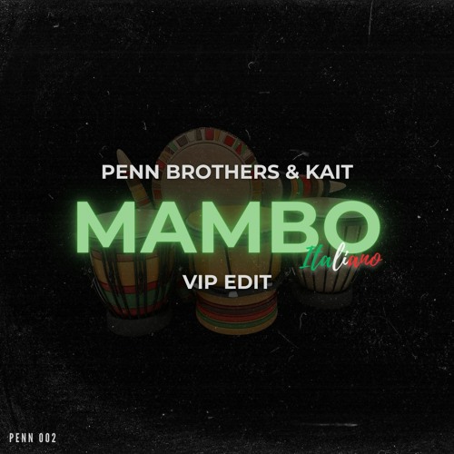 Mambo Italiano (Penn Brothers & KAIT Vip Edit)