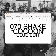 070 Shake - Cocoon (Keenan Mathias Bootleg) [FREE DOWNLOAD]