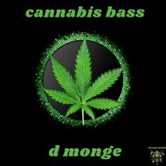 D - Monge -  Cannabis Bass Previa
