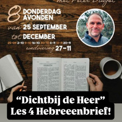 Lighthouse teaching Les 4 Hebreenbrief Naderen tot God!