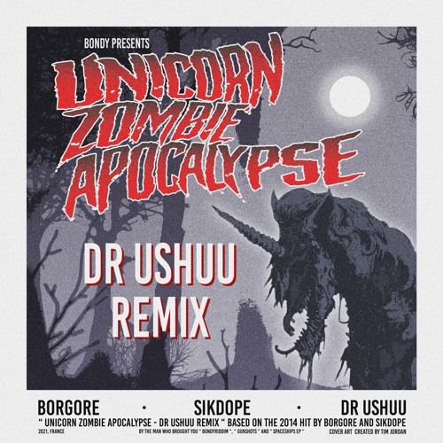 Borgore & Sikdope - Unicorn Zombie Apocalypse (Dr. Ushuu Remix)