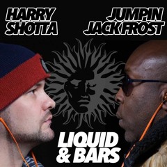JUMPIN JACK FROST & HARRY SHOTTA - LIQUID & BARS