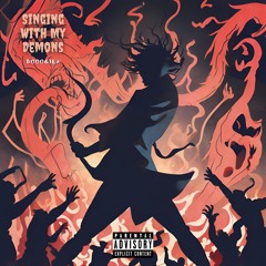 Singing With My Demons