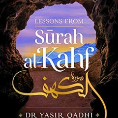 download KINDLE 🗸 Lessons from Surah al-Kahf (Pearls from the Qur'an) by  Yasir Qadh