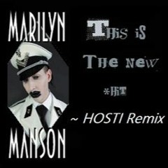 Marilyn Manson - This is the new shit (Hosti remix)