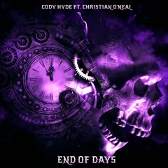 End of Days (ft. Christian O'Neal)