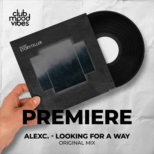 PREMIERE: AlexC. ─ Looking For A Way (Original Mix) [Polyptych]