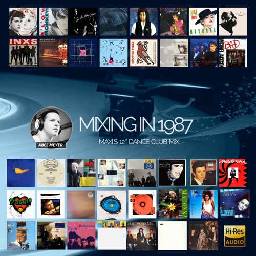 Mixing In 1987 By Abel Meyer - Maxis 12" Club mix
