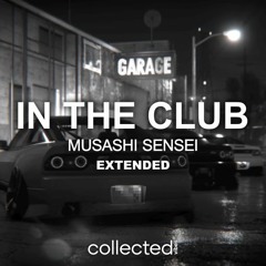 Musashi Sensei - In The Club [Extended]