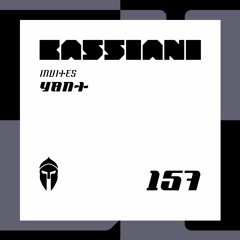 Bassiani invites Yant / Podcast #157