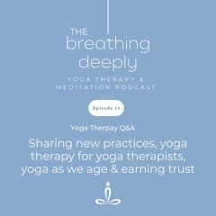 Q&A with Brandt: Sharing new practices, yoga therapy for yoga therapists, yoga as we age & trust