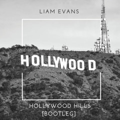 LIAM EVANS - Hollywood Hills (Bootleg)