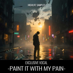 HighLife Samples - Paint It With My Pain