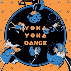 YONA YONA DANCE 歌ってみた @PANXI