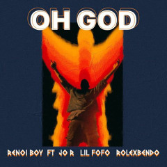 OH GOD - JO R + FLACKO + Lil fofo