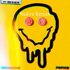 Farruko - Pepas (NuEra Remix)