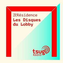 [DJ SET] Sapphist Eye - Les Disques du Lobby