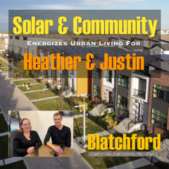 398. Solar and Community Energizes Urban Living for Heather and Justin