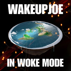 in woke mode - 163 - prod wakeupjoe