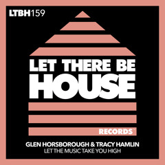 Glen Horsborough, Tracy Hamlin - Let The Music Take You High