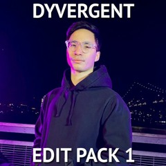 Dyvergent Edit Pack 1 (BASS HOUSE, DUBSTEP, TRAP)