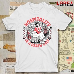 Official Skull Hospitality Is A Death Cult T - Shirt