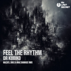 Feel The Rhytm (Mazatl (MX) Remix)
