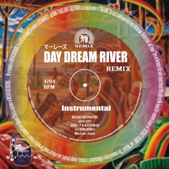 Day Dream River REMIX / inst.