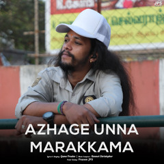 Azhage Unna Marakkama