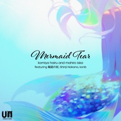 Mermaid Tear [komiya hairu x mahiro iska]