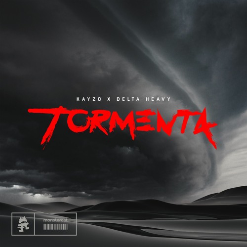 Kayzo x Delta Heavy - Tormenta