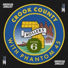 Phantom 45 Presents Crook County EP#6