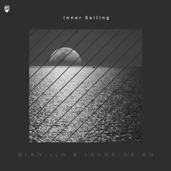 Blanilla & Laura Orian - Inner Sailing