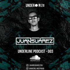 JUAN SUAREZ - UNDERLINE PODCAST - 003