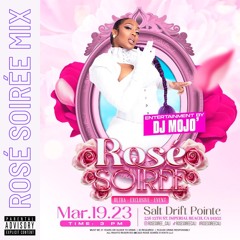 Rosé Soirée Mix🌷🌷🌷🌷🌷March 19th  San Diego📍