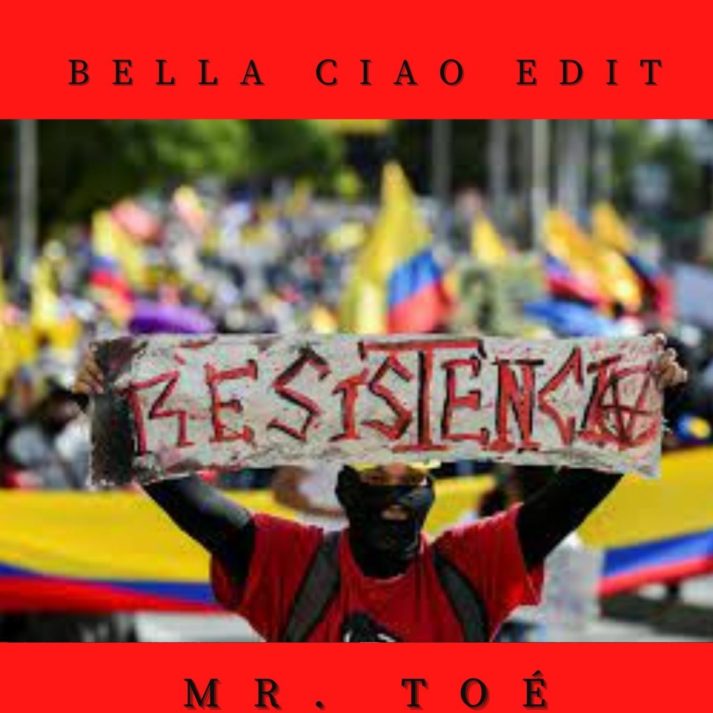Mr. Toé - Bella Ciao Edit. episode artwork
