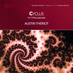 Cyclus (Percussion Orchestra) - Austin Theriot