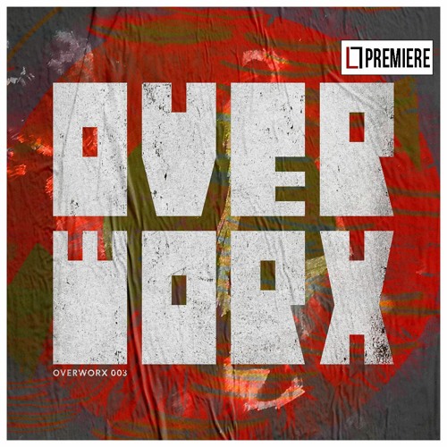 OverworX - Handsome Deville (OverworX 003)