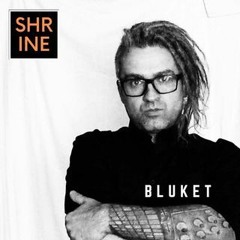 Shrine Techno- Sezon 2 Podcast 3 : B L U K E T Live